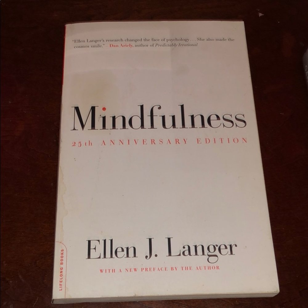 “Mindfullness” by Ellen Langer